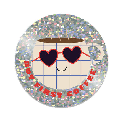 Sticker but first coffee pailleté Green and Paper